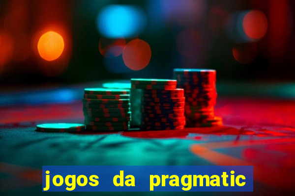 jogos da pragmatic que mais pagam